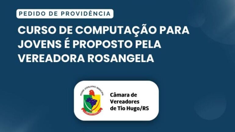 Curso de computação para jovens é proposto pela vereadora Rosangela