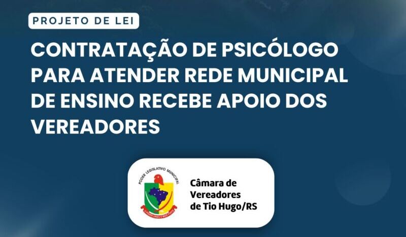 Contratação de psicólogo para atender rede municipal de ensino recebe apoio dos vereadores