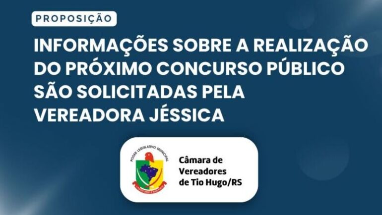 Informações sobre a realização do próximo concurso público são solicitadas pela vereadora Jéssica