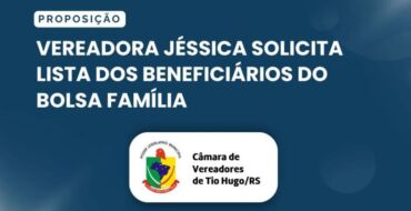 Vereadora Jéssica solicita lista dos beneficiários do Bolsa Família