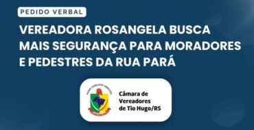 Vereadora Rosangela busca mais segurança para moradores e pedestres da Rua Pará