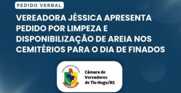 Vereadora Jéssica apresenta pedido por limpeza e disponibilização de areia nos cemitérios para o Dia de Finados